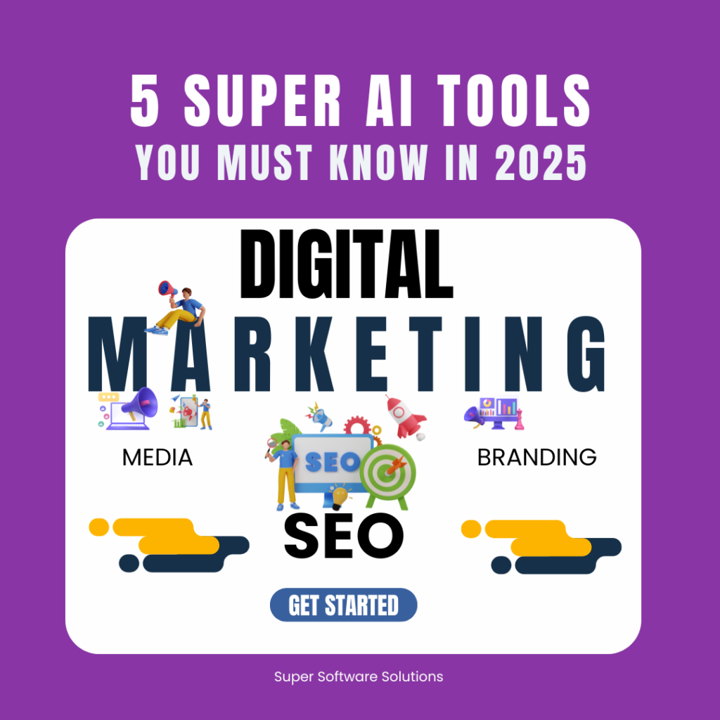 5 Super AI Tools You Must Know in 2025